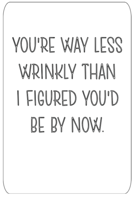 Way Less Wrinkly