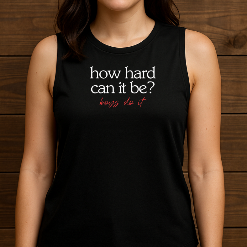 How Hard Can it Be? Boys Do It.