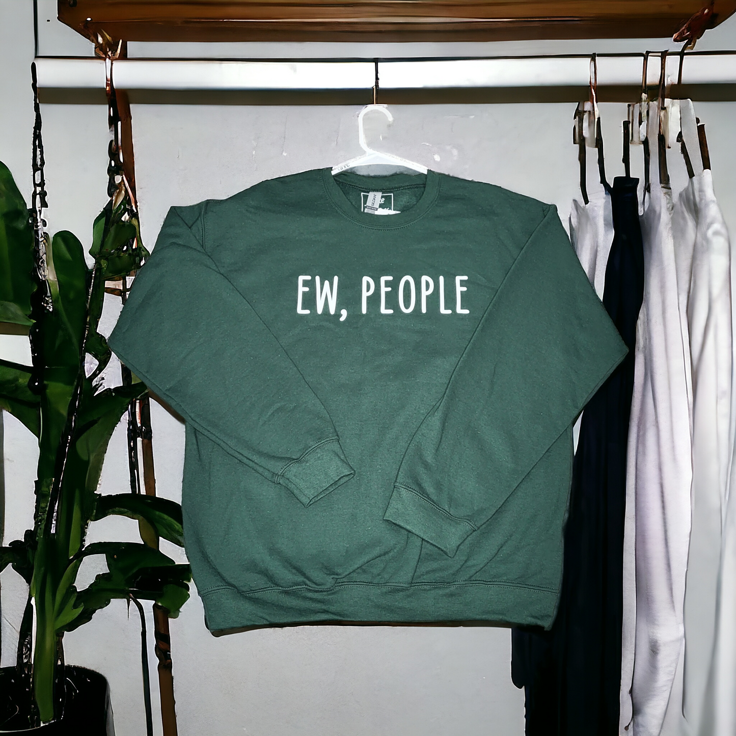 Ew, People Sweatshirt