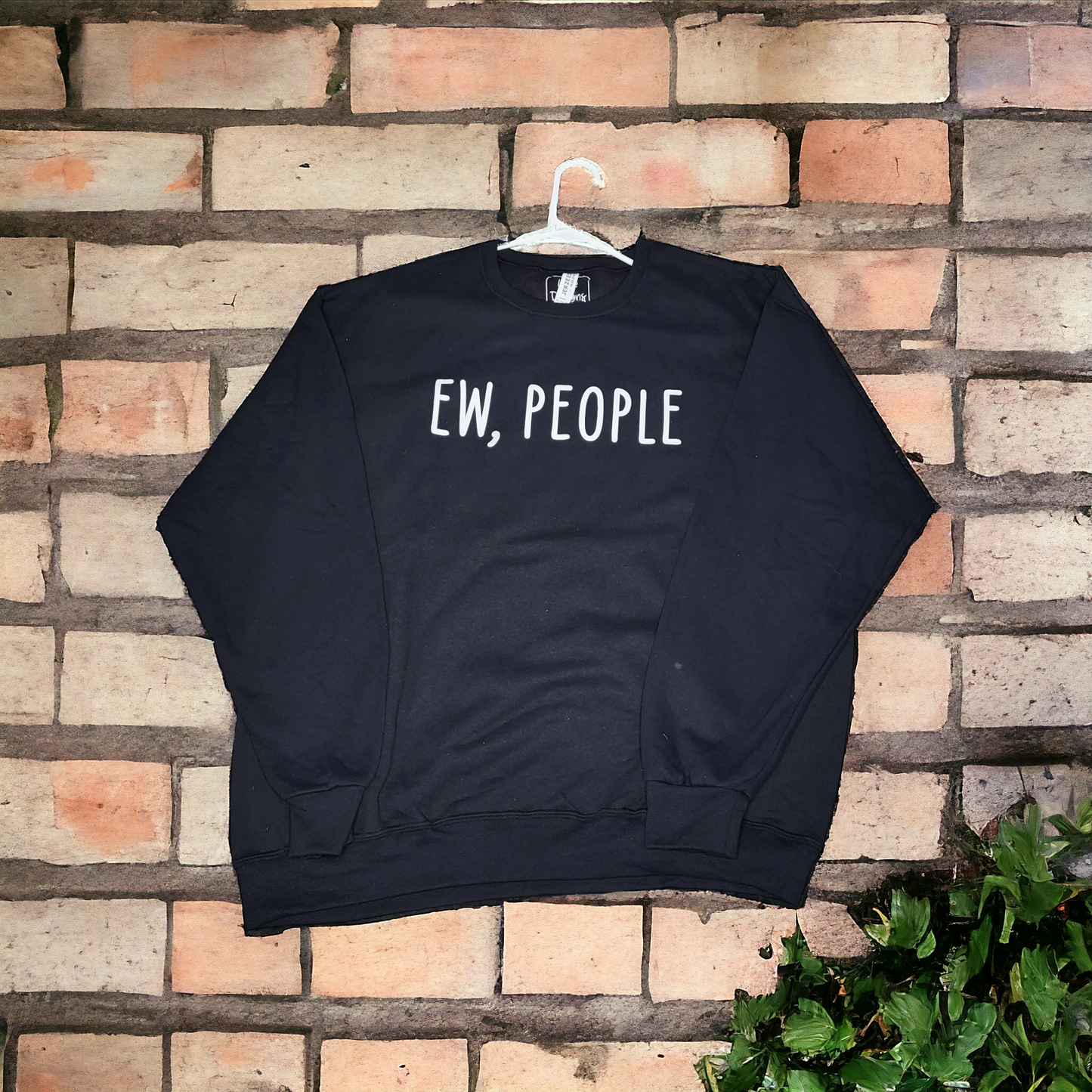 Ew, People Sweatshirt