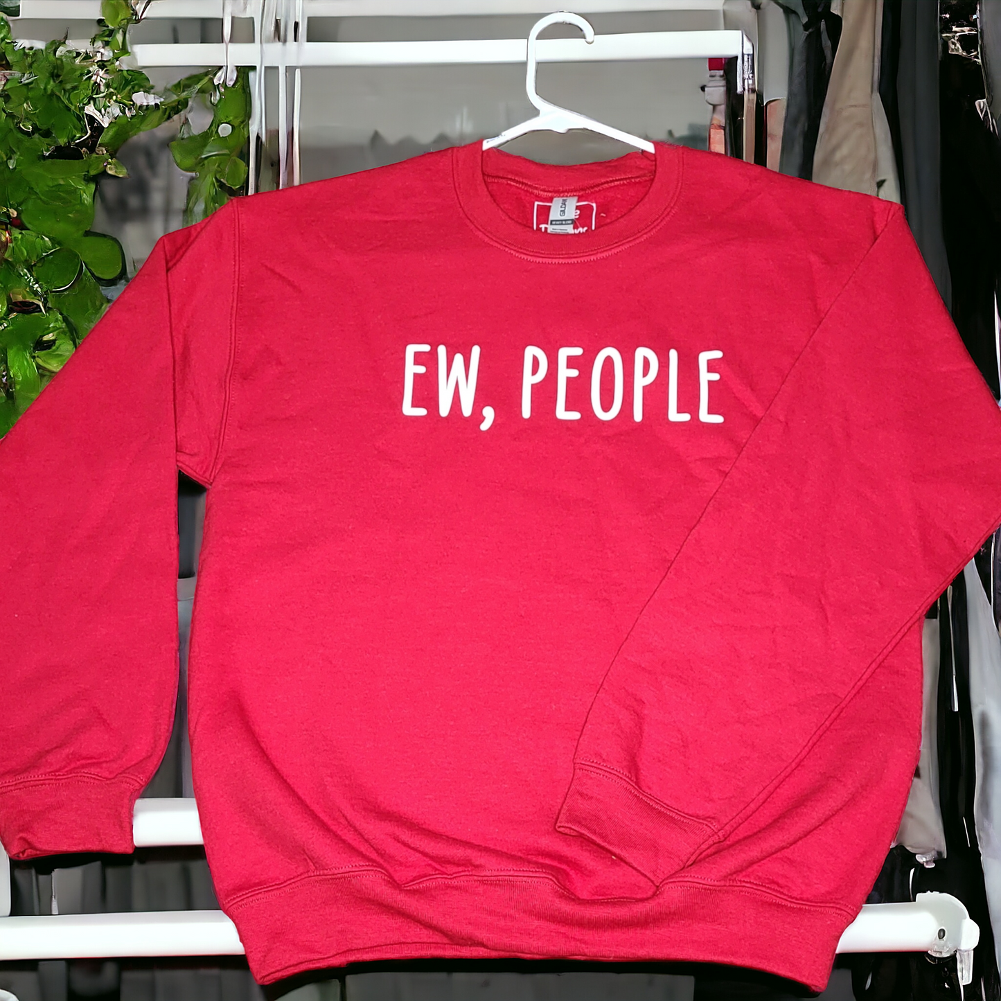 Ew, People Sweatshirt