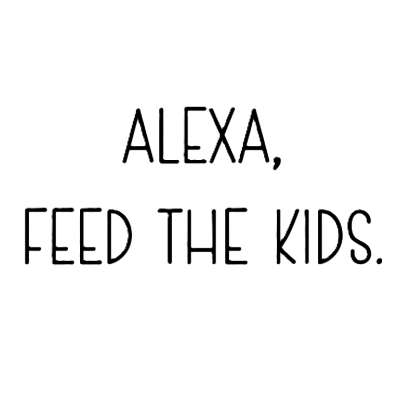 Alexa, Feed the Kids