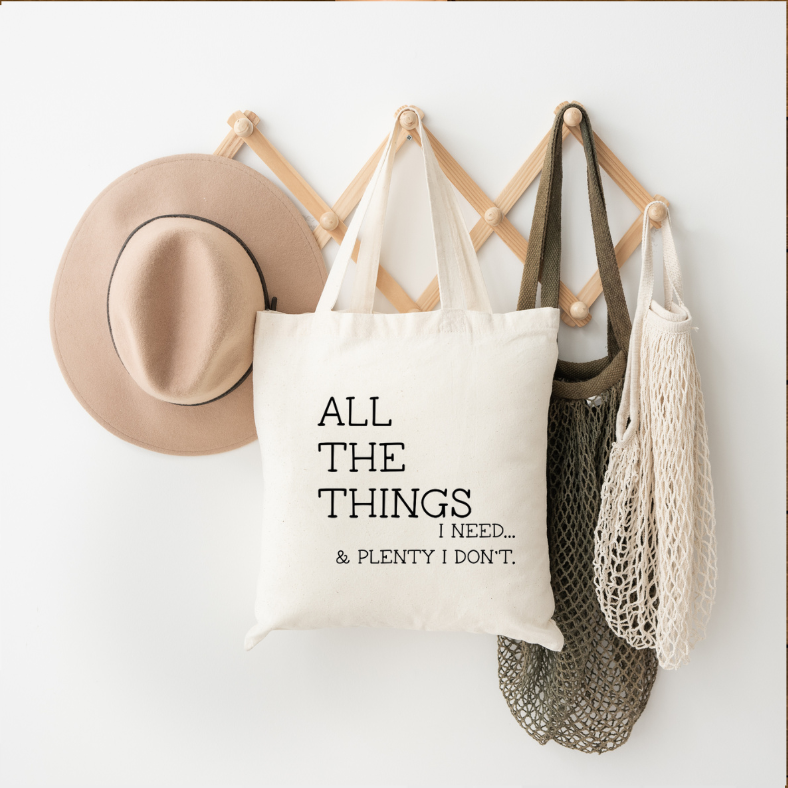 All the Things I Need... & Plenty I Don't.