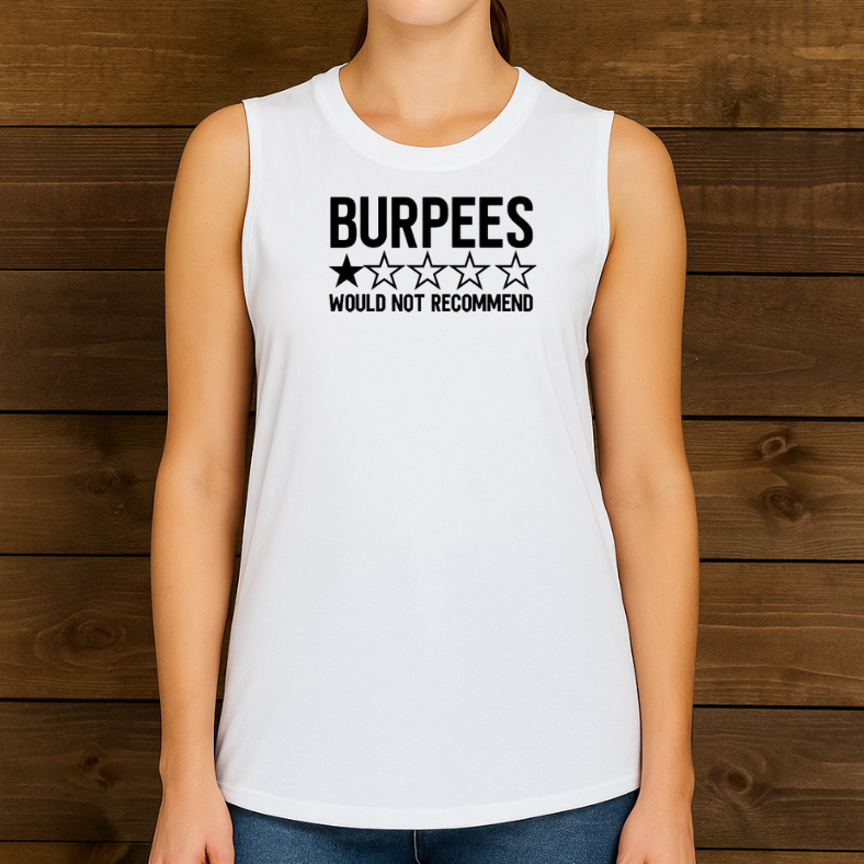 Burpees Would Not Recommend