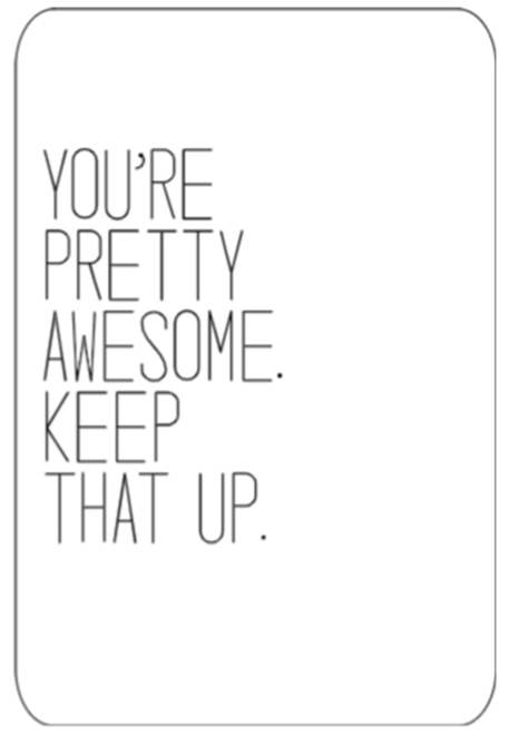 You're Pretty Awesome