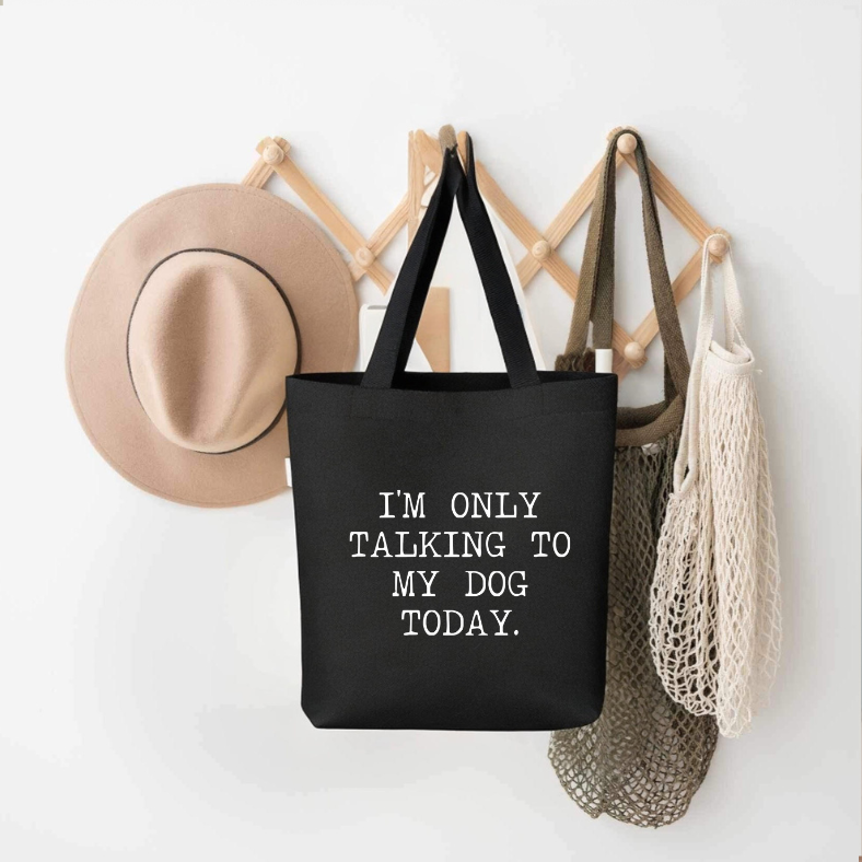 I'm Only Talking To My Dog Today