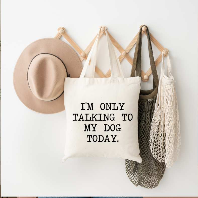 I'm Only Talking To My Dog Today