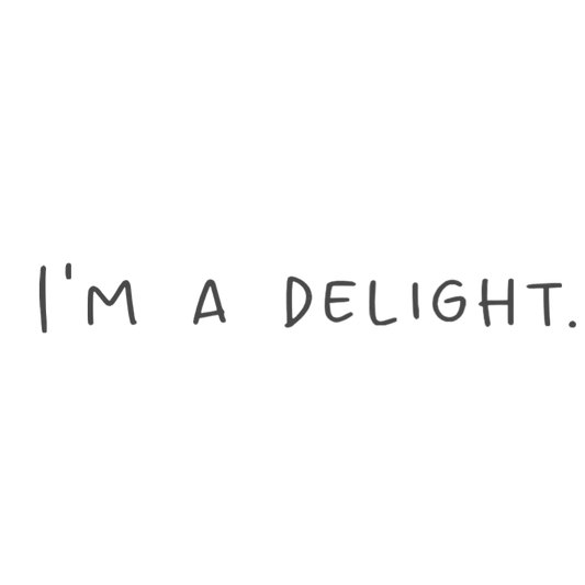 I'm a Delight.
