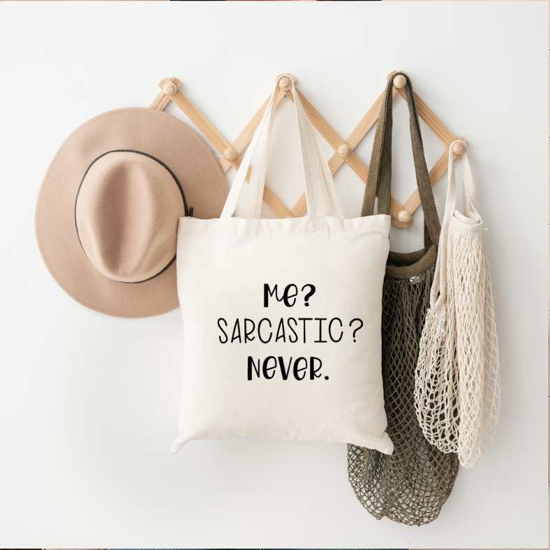 Me? Sarcastic? Never.