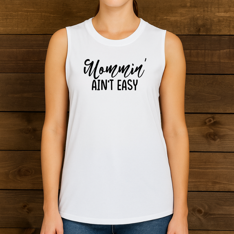Mommin' Ain't Easy