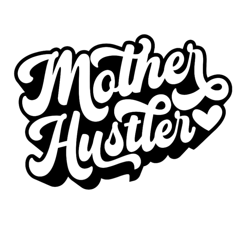 Mother Hustler