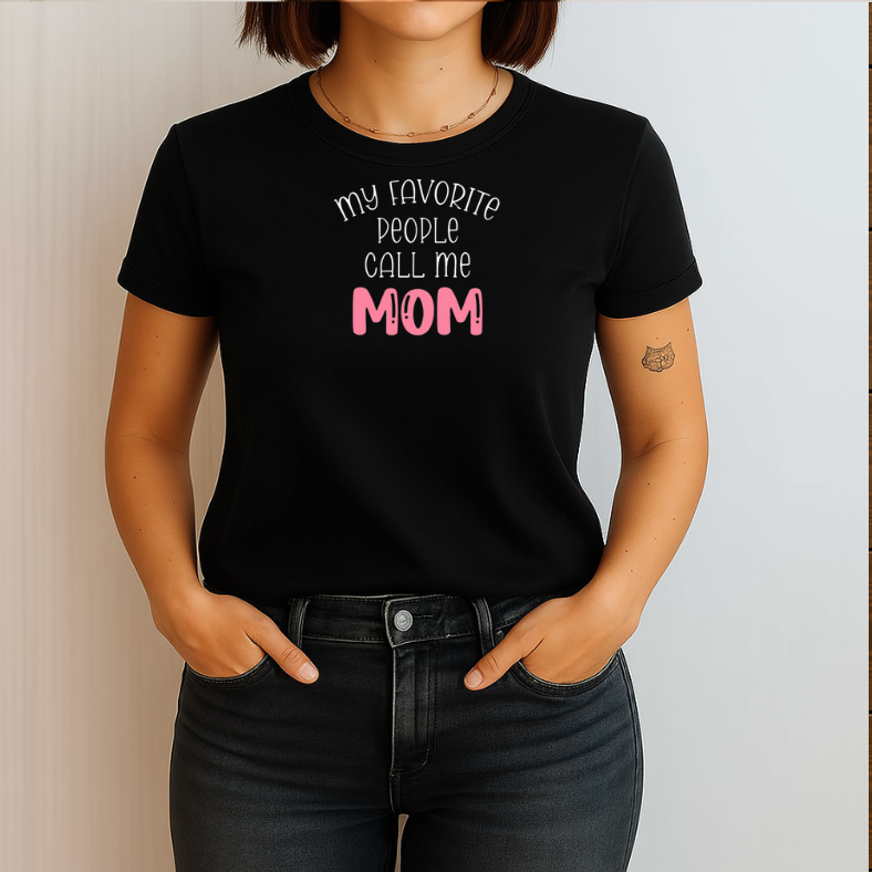 My Favorite People Call me Mom 2