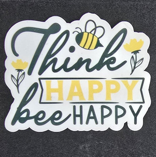 Think Happy Bee Happy