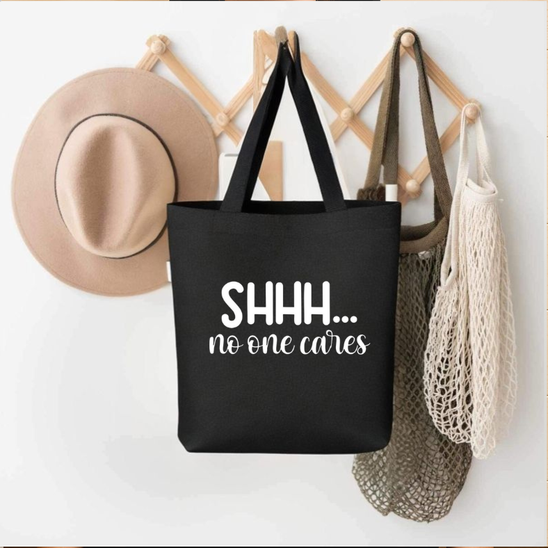 Shhh...No One Cares