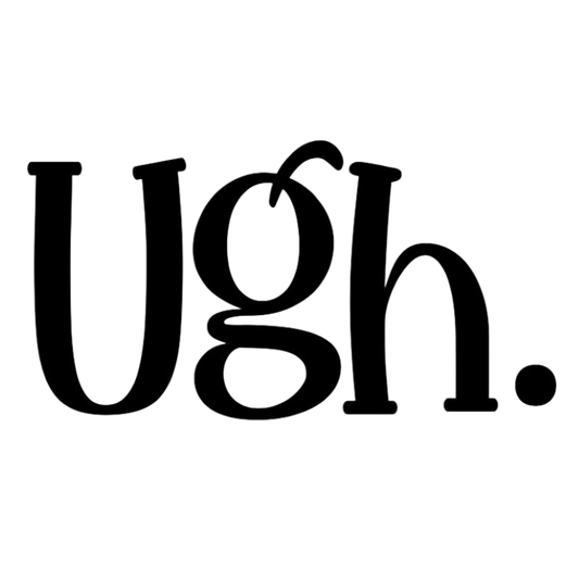 Ugh