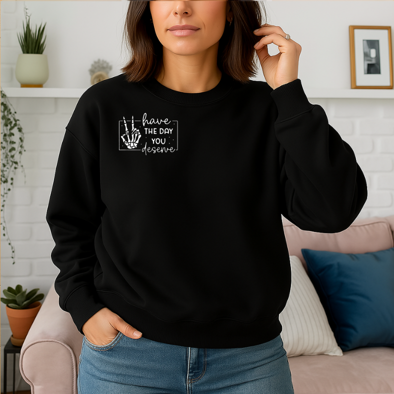 Have the Day You Deserve (pocket)